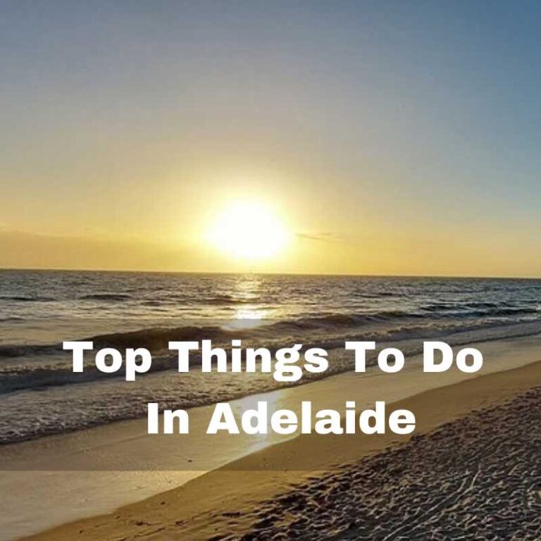 Top things to do in Adelaide