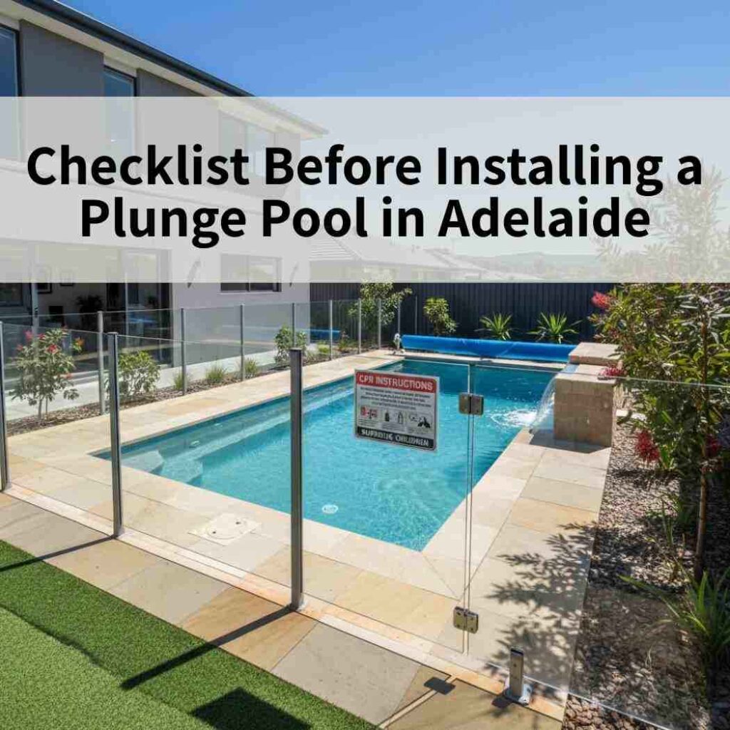 Checklist Before Installing a Plunge Pool in Adelaide